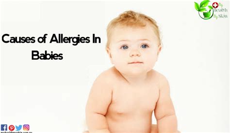 4 Causes Of Allergic Reaction In Babies And Symptoms