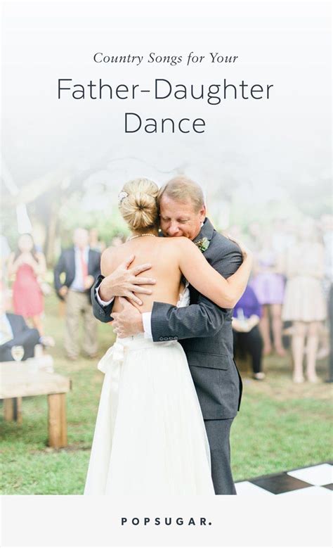 Now, who better to sing about fathers than our country fathers too? 30 Country Songs For the Father-Daughter Dance of Your Dreams | Father daughter dance songs ...