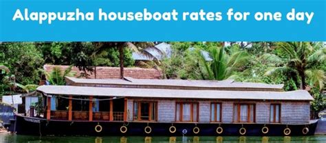 Alappuzha Houseboat Rates For One Day Stromberg Yachts