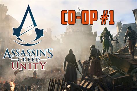 Assassin S Creed Unity CO OP Mission 1 YouTube
