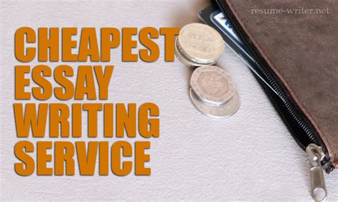 Cheapest Essay Writing Service Best Deal In Your Life