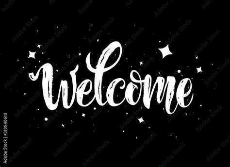 Welcome White Lettering Text With Sparkles Handwritten Modern Brush
