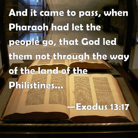 Exodus 1317 And It Came To Pass When Pharaoh Had Let The People Go