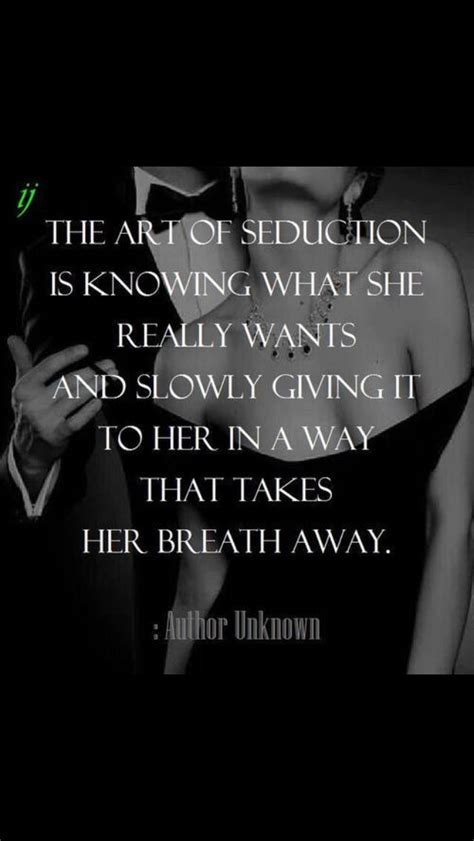 Pin By Susan Walker On Quotes Art Of Seduction Seduction Quotes