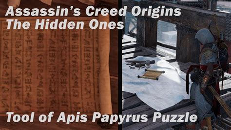 Assassin S Creed Origins The Hidden Ones Tool Of Apis Papyrus Puzzle