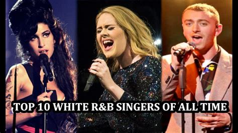 Top 10 White Randb Singers Of All Time Youtube