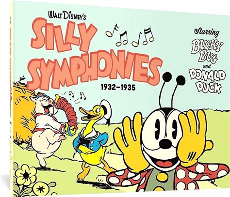 Fantagraphics Walt Disneys Silly Symphonies 1932 1935 Starring Bucky