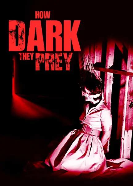 Official Trailer Revealed For Anthology Horror Movie How Dark They Prey