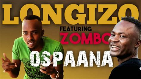 Longizo Ft Zomblam Ospanna Official Audio Youtube