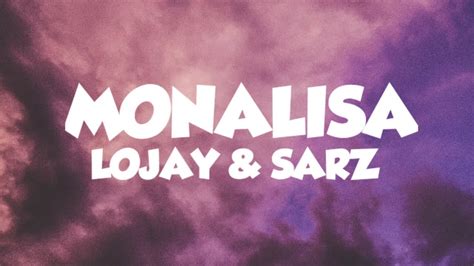 Lojay & Sarz - Monalisa (Official lyrics video) - YouTube