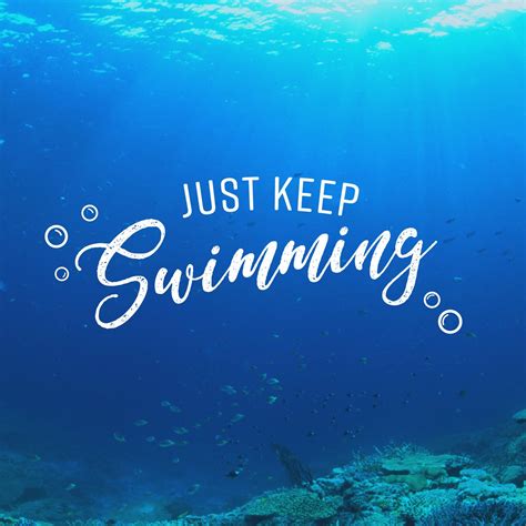 Motivational Quotes Just Keep Swimming Shortquotescc