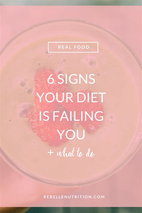 6 signs your diet is failing you — rebelle nutrition