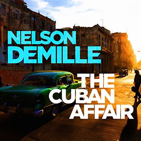 The Cuban Affair By Nelson Demille Audiobook