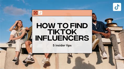 How To Find Tiktok Influencers 5 Insider Tips