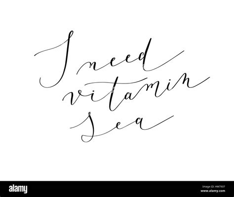 I Need Vitamin Sea Black Ink Handwritten Lettering Stock Vector Image