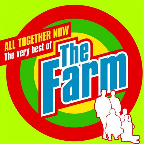 All Together Now The Very Best Of The Farm By The Farm On Spotify