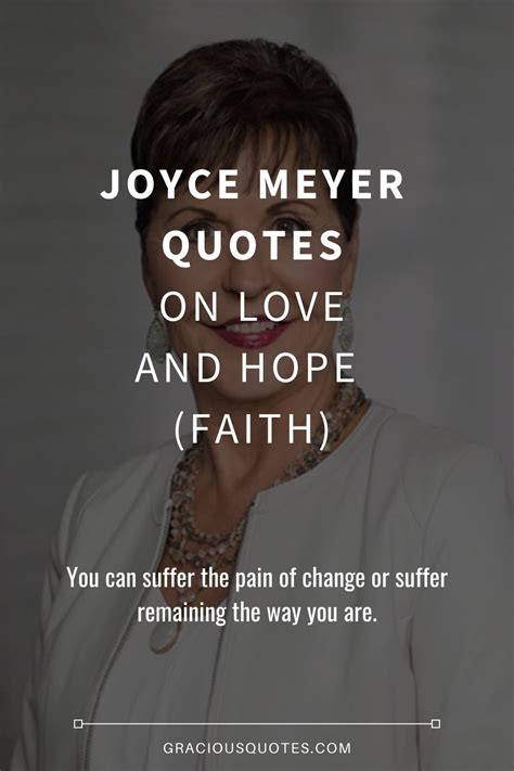 58 Joyce Meyer Quotes On Love And Hope Faith