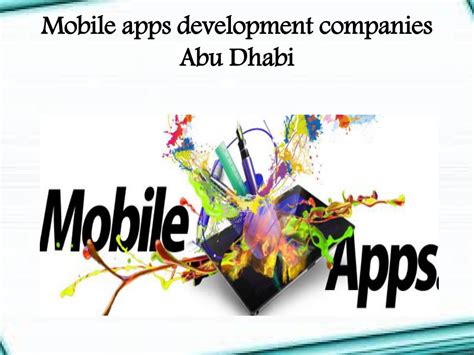 Ppt Mobile Apps Development Abu Dhabi Powerpoint Presentation Free