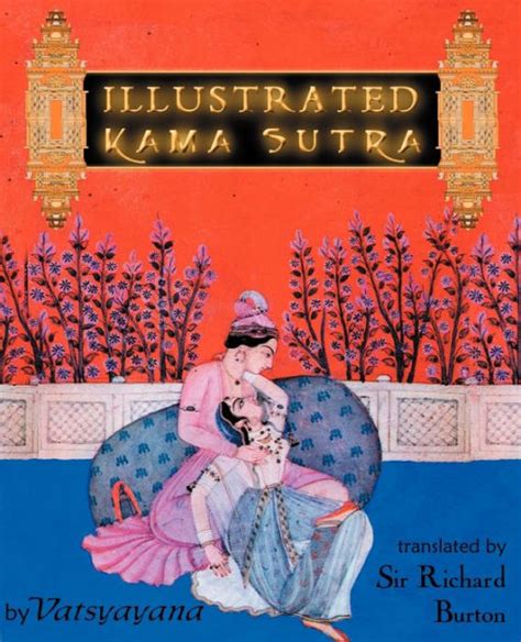 Illustrated Kama Sutra By Vatsyayana Paperback Barnes And Noble