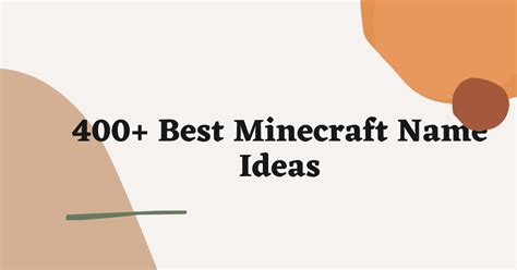 400 Cool Minecraft Names Ideas That You Can Use