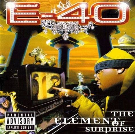 The Element Of Surprise E 40 Songs Reviews Credits Allmusic
