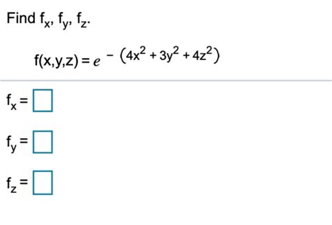 Solved Find Fx Fy Fz F X Y Z E X Y Fx Chegg Com