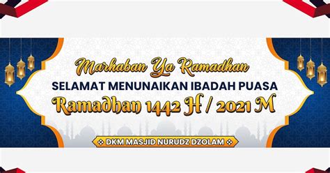 Spanduk Banner Marhaban Ya Ramadhan 1442 H 2021 M Dkm Masjid Aldzi