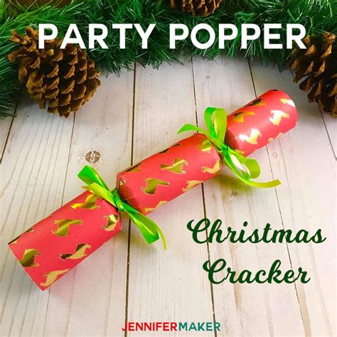 Make Your Own Christmas Crackers And Party Poppers Jennifer Maker