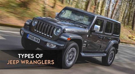 4 Types Of Jeep Wrangler Detailed Guide Jeep Hunter
