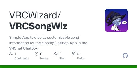 Github Vrcwizardvrcsongwiz Simple App To Display Customizable Song