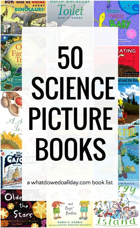 50 Science Picture Books For Kids That Teach About Our Amazing World In