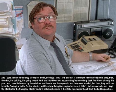 Office Space Quotes 10 Pics
