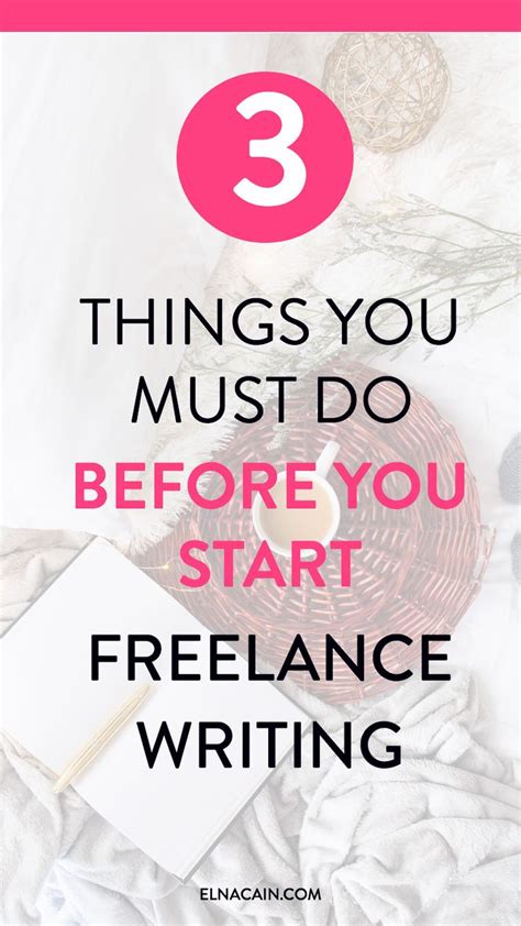 3 Things You Must Do Before You Start Freelance Writing Start