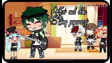 Eri And Deku Sing Paparazzi Youtube