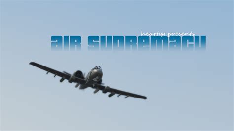 Air Supremacy - GTA5-Mods.com