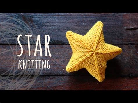Knit all stitches row 2: Tutorial Knitting 3D Star - YouTube