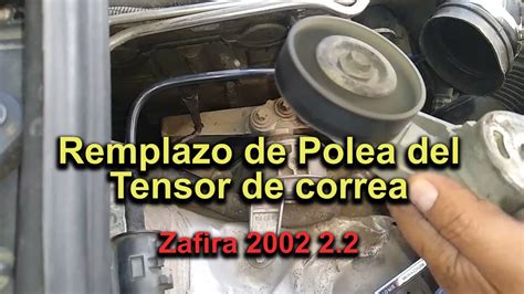 Cambio De Polea De Tensor De Banda De Accesorios Zafira 2002 2 2 YouTube