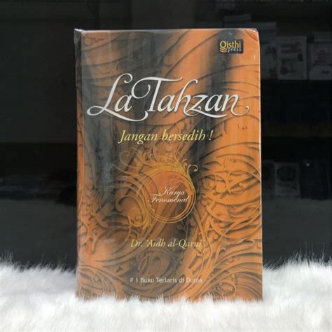 Jangan bersedih! as want to read La Tahzan (Jangan Bersedih) - Dr. Aidh Al-Qarni - Toko ...