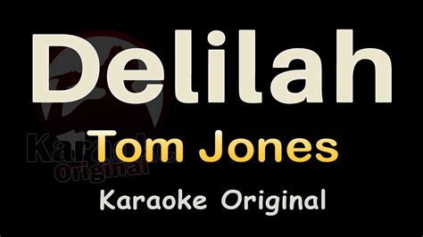Delilah Karaoke Tom Jones Delilah Karaoke Original Youtube