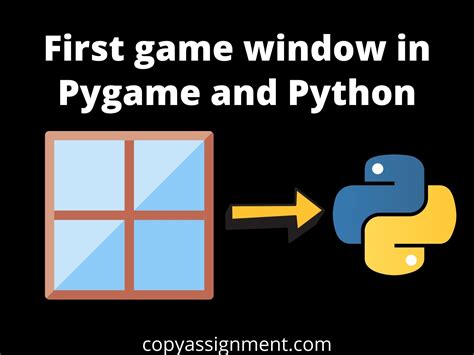 First Game Window In Pygame And Python Copyassignment