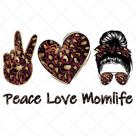 Peace Love Mom Life Png Digital Download Sublimation Designs Etsy Peace And Love Mom Life