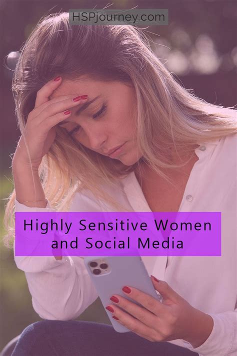 highly sensitive women and social media in 2022 highly sensitive social media break social