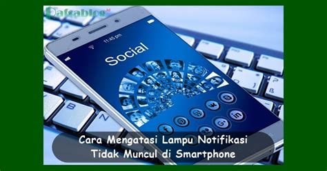 Itulah tadi beberapa cara mengatasi notifikasi whatsapp yang tidak muncul dan tidak bunyi. Cara Mengatasi Lampu Notifikasi Tidak Muncul di Smartphone ...