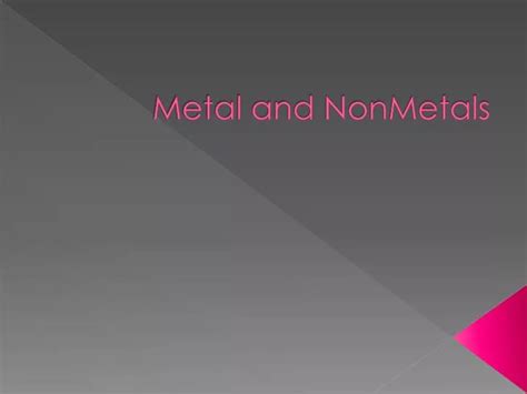 Ppt Metal And Nonmetals Powerpoint Presentation Free Download Id