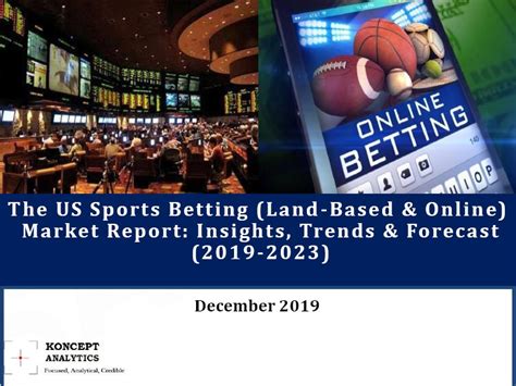 As an online sports bettor, it. Market Report - The US Sports Betting (Land-Based & Online ...