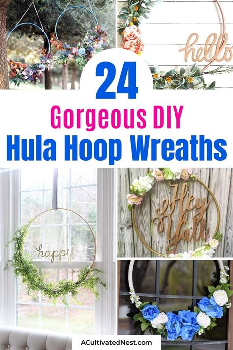 24 Gorgeous Diy Hula Hoop Wreaths A Cultivated Nest Hanging