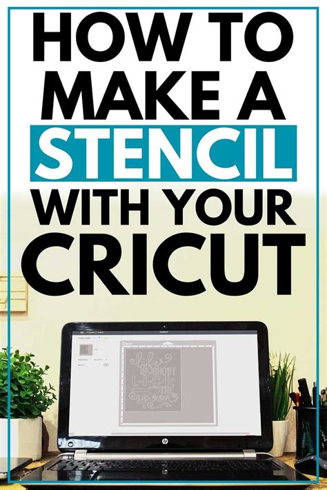 How To Make Vinyl Stencils With Your Cricut Cricut World