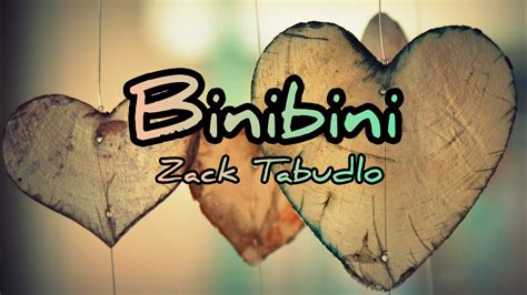 Zack Tabudlo Binibini Lyrics • Isayaw Mo Ako Sa Gitna Ng Ulan