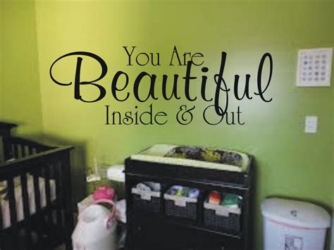 You Are Beautiful Inside And Out Decal