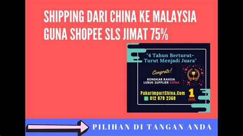 Due to our attractive pricing & dedication. Shipping from China to Malaysia Jimat 75% Shopee Cn - YouTube